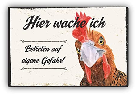 Hier wache ich - Vorsicht Huhn Vintage Schild 20x30cm aus stabiler Hartschaumplatte in 3mm Stärke - mit UV-Schutz und witterungsbeständig
