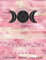 Magic Spell Book Notebook Triple Goddess Journal Wicca Journal Notebook Pink: Notebook For Wiccans College Ruled 110 Pages (My Book of Shadows)