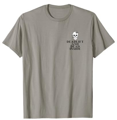 Mens Gym Pump Cover Deadlift and Dead inside Funny weightlifting T-Shirt