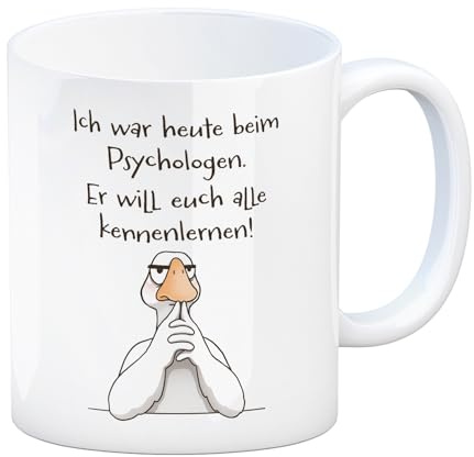 Gilbert die Gans Kaffeebecher mit Spruch Psychologe will euch alle kennenlernen Lustige Tasse für Kollegen im Büro Humor für alle Miesepeter Sarkasmus