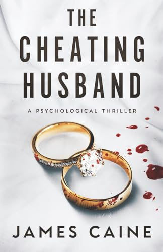 The Cheating Husband: A Psychological Thriller