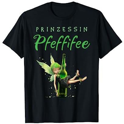 Prinzessin Pfeffifee Pfefferminz Likör Saufen Party Pfeffi T-Shirt