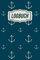 Logbuch: Logbuch für Bootsfahrten mit Motorboot, Yacht, Segelboot, Schiff, Bordbuch für Kapitän, Segler und Crew. Schiffstagebuch, Meilenbuch | A5 Notizbuch zum ausfüllen