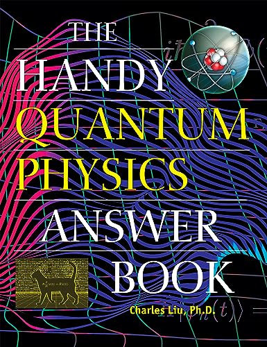 The Handy Quantum Physics Answer Book (The Handy Answer Book Series) (English Edition)