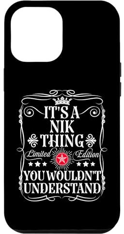 Hülle für iPhone 12 Pro Max Nik Name It's A Nik Thing You Wouldn't Understand