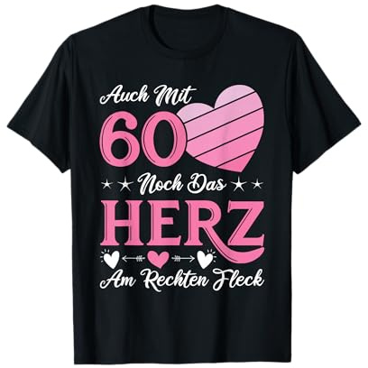 60 Geburtstag Frauen 60 Jahre Damen 60. Geburtstag T-Shirt
