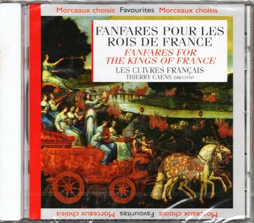FANFARES POUR LES ROIS DE FRANCE