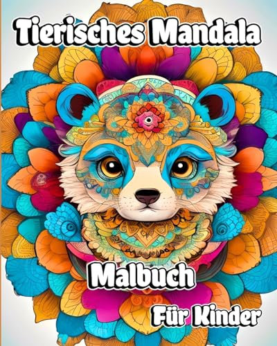 Tierisches Mandala Malbuch fr Kinder: Bezaubernde Ausmalbilder im Mandala-Stil zum Stressabbau und zur Entspannung
