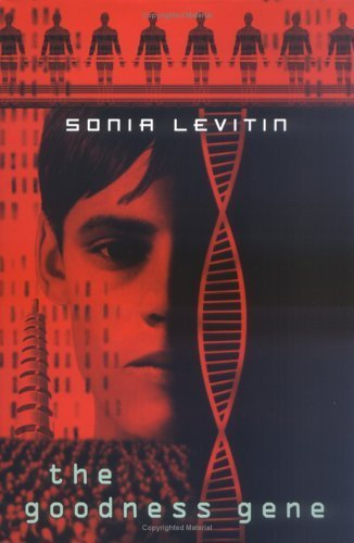 The Goodness Gene by Sonia Levitin (2005-09-22)