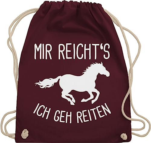 Turnbeutel Rucksack - Taschen - Mir reichts ich geh Reiten I Geschenk Pferde I Pferdemädchen I Pferdeliebhaber - Unisize - Bordeauxrot - pferdegeschenk stalltasche pferd pferdespruch gehe beutel