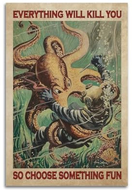 nzzmy Poster Diver and Octopus, Everything Will Kill You So Choose Something, Vintage-Kunst-Cover, Raumdekoration, ästhetische Schlafzimmerdekoration, Leinwandposter für Schlafzimmer, 30 x 45 cm,