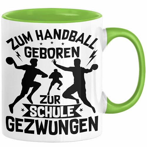 Handball Geschenk Tasse Geschenkidee Handball-Spieler Handballspielerin Mädchen Jungs Kaffee-Becher Zum Handball Geboren Zur Schule Gezwungen (Grün)