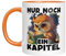Lustige Tasse mit Spruch und Eule für Leseratten | Nur noch ein Kapitel | Tolles Geschenk | Kaffeebecher 330 ml