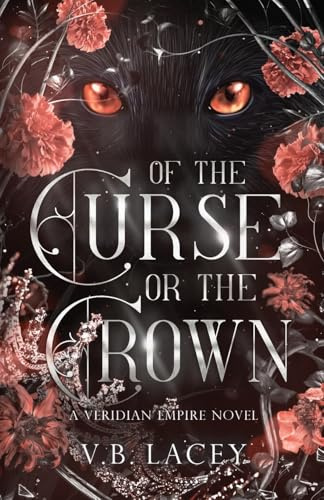 Of the Curse or the Crown (The Veridian Empire, Band 2)