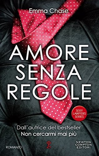 Amore senza regole (Sexy Lawyers Series Vol. 3)