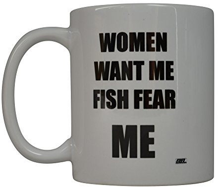 Rogue River Kaffee Tasse Angeln Frauen Want Me Fish Fear Me Neuheit Tasse tolle Geschenkidee für Männer Ihn Dad Opa Fisherman (Frauen)