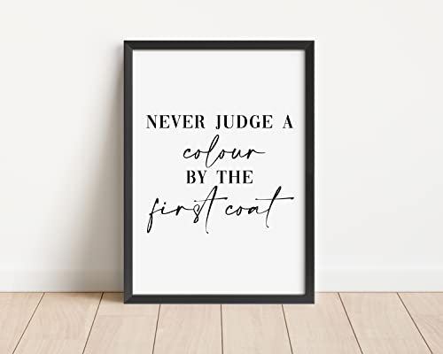 Never Judge A Colour By The First Coat Print - Nail Salon, Beauty Salon Wall Art - A5 A4 A3 Unframed Black And White Typography Print Picture Poster Home Décor