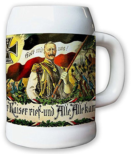 Der Kaiser rief und Alle Alle kamen! Kaiser Wilhelm Krug/Bierkrug 0,5l #9808
