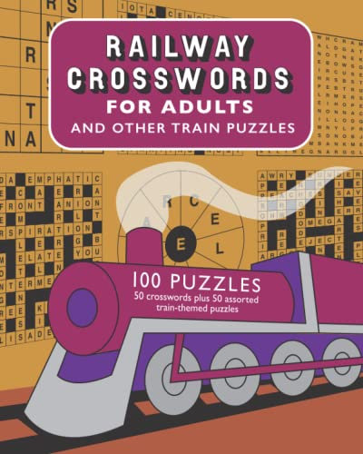 Railway Crosswords for Adults: 50 crosswords plus 50 assorted train-themed puzzles