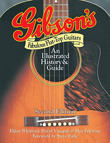 Dan Erlewine/David Vinopal/Eldon Whitford: Gibson's Fabulous Flat-Top Guitars - Second Edition. Für Gitarre, Akustikgitarre