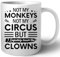 Luxogo Not My Circus Not My Monkeys But I Definitely Know Clowns Keramik Tassen Mug