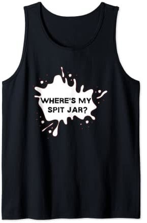 Where's My Spit Jar Chewing Smokeless Dip Chew Snuff Tobacco Tank Top
