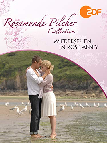 Rosamunde Pilcher: Wiedersehen in Rose Abbey