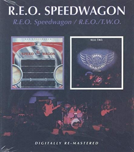R.E.O. Speedwagon / R.E.O. / T.W.O.