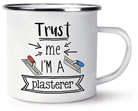 Trust Me I'M A Gipser Emaille Becher
