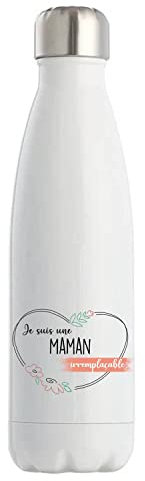 Bouteille isotherme Maman Irremplaçable | Gourde Idée Cadeau Famille Maman Fête des Mères Anniversaire Noël
