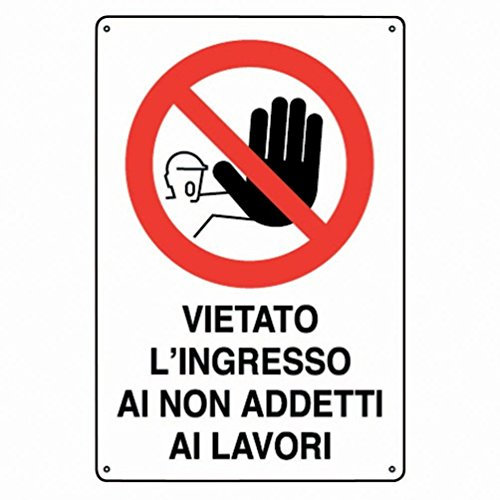 IRPot - 3 X CARTELLI VIETATO L'INGRESSO AI NON ADDETTI AI LAVORI DIVIETO TARGA