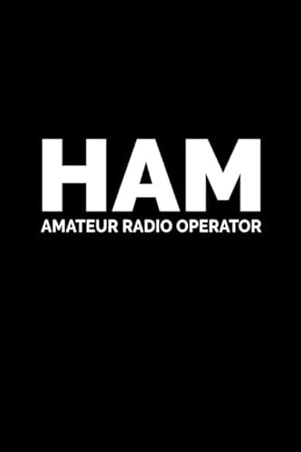 HAM Amateur Radio Operator: Blank Lined Journal Notebook Diary