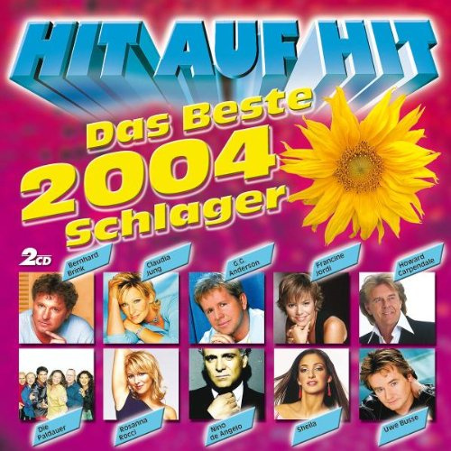 Hit auf Hit - das Beste 2004 - Schlager