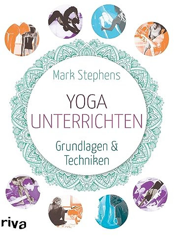 Yoga unterrichten: Grundlagen und Techniken