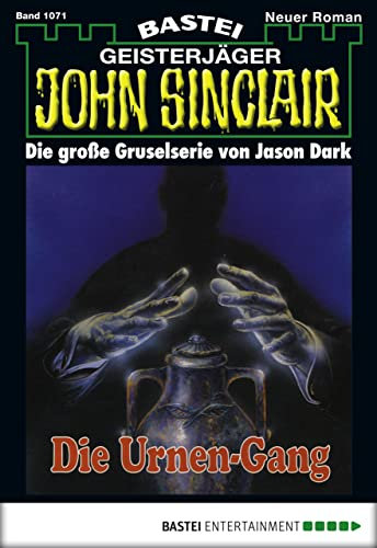 John Sinclair 1071: Die Urnen-Gang (1. Teil)