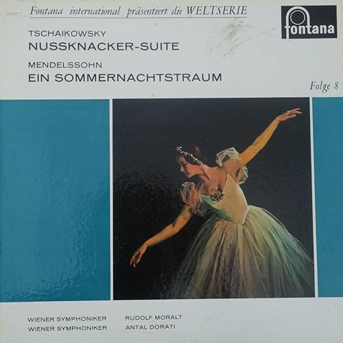 Tschaikowsky - Nussknacker -Suite - Mendelssohn - Sommernachtstraum