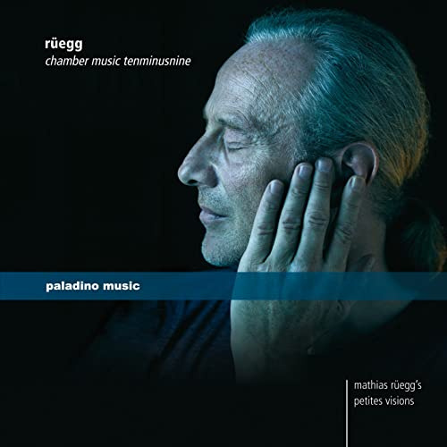 Rüegg: Chamber Music Tenminusnine