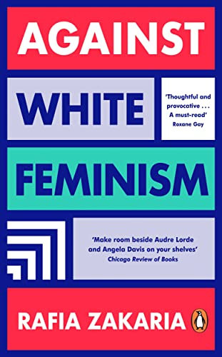 Against White Feminism (English Edition)