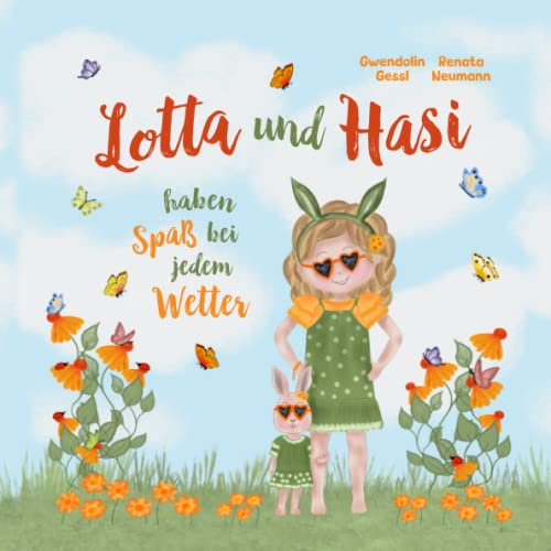Lotta und Hasi haben Spaß bei jedem Wetter