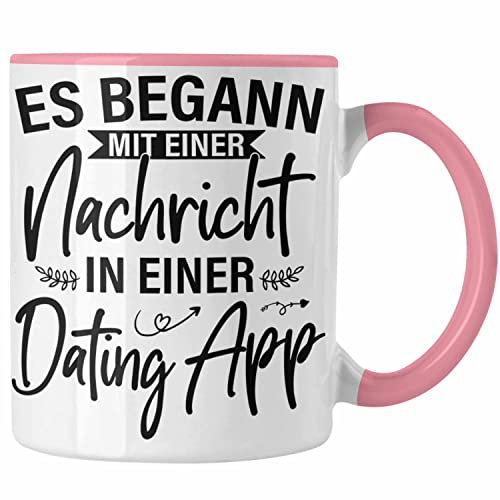 Trendation - Es Begann Mit Einer Nachricht In Einer Dating App Valentinstag Tasse Geschenk Für Ihn Sie Paare Geschenkidee Freund Freundin Jahrestag Geschenke (Rosa)