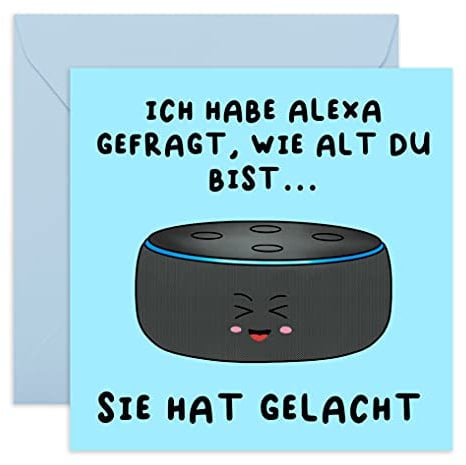 Central 23 Lustige Geburtstagskarte Mann Alexa hat gelacht - Glückwunschkarte Geburtstag für Männer & Frauen - Karte für Geburtstage oder Feiern - Humorvolle Grußkarte für Freunde