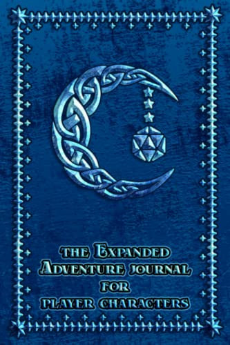 The Expanded Adventure Journal for Player Characters: A bigger notebook to organize your game characters and game sessions