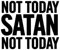 Not Today Satan Not Today - Allwetter-Aufkleber, Vinyl-Aufkleber, Auto, Laptop, LKW, Werkzeugkasten, Fenster, Tumbler, Boot, Anhänger usw (Gold, 5x6)