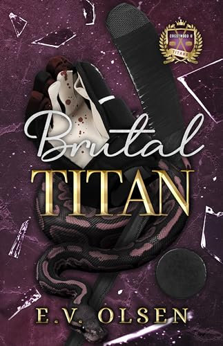 Brutal Titan: A Rivals to Lovers MM College Hockey Romance (North Shore Titans Hockey Book 2) (English Edition)