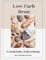 Low Carb Brote : Extraleichte Zubereitung