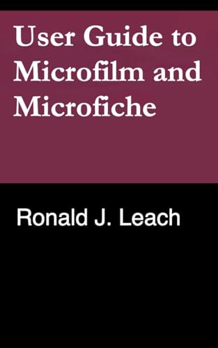 User Guide to Microfilm and Microfiche