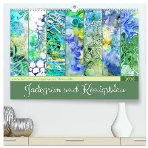 Jadegrün und Königsblau - Zauberhafte Aquarellexperimente in Grün und Blau (hochwertiger Premium Wandkalender 2026 DIN A2 quer), Kunstdruck in ... in Grün- und Blautönen (CALVENDO Kunst)