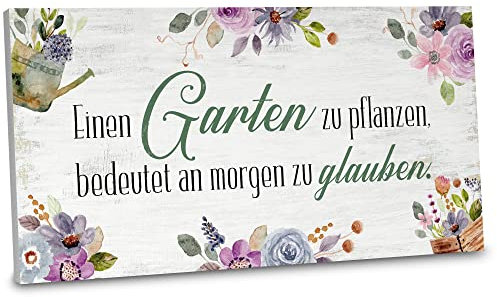 ARTFAVES® Gartenschild - Einen Garten zu pflanzen, bedeutet an morgen zu glauben | Shabby Chic Vintage Gartendeko, Schild mit Spruch zum Thema Garten/Hobbygärtner | Größe: 30 x 15 cm