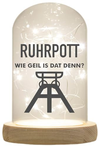 WB wohn trends LED-Glaskuppel, Ruhrpott wie geil is dat denn, 16,5x11cm, Glasglocke mit LED-Licht und Holz-Fuß LED-Laterne LED-Lampe mit Text Spruch