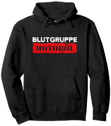 Blutgruppe Motoröl Autofreak Autoschrauber KFZ Mechaniker Pullover Hoodie